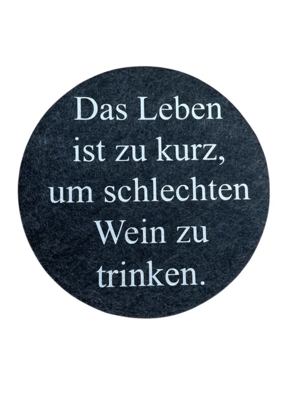 Flaschenuntersetzer „das Leben ist zu kurz für schlechten Wein“